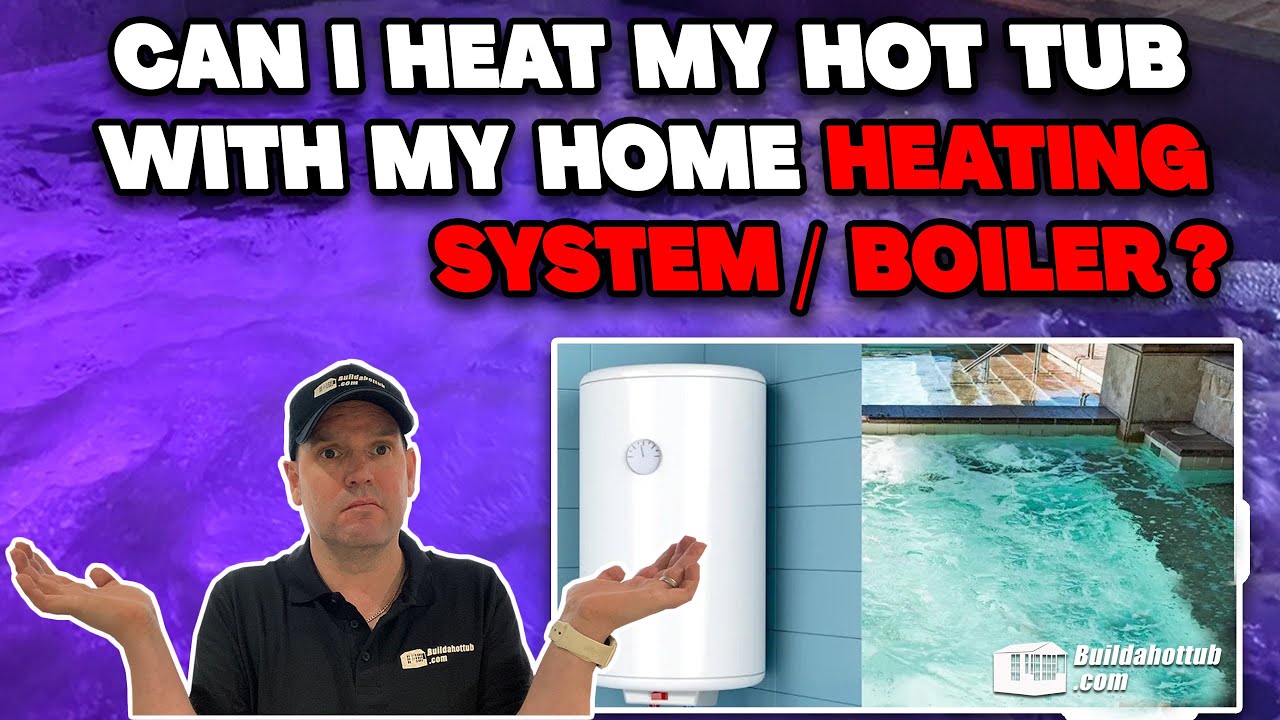 Can I heat my Hot Tub with my home heating system or boiler? - YouTube