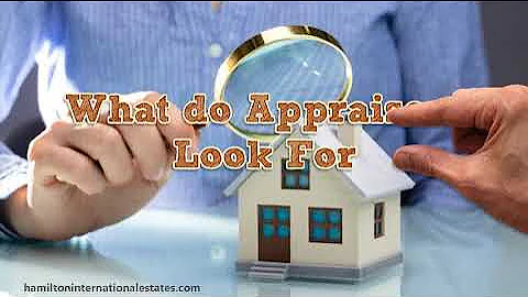 What Do Home Appraisers Look for |  Home Appraisals