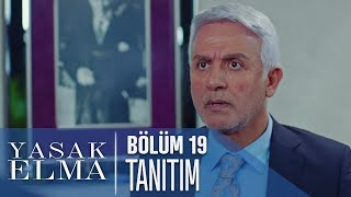 Yasak Elma 19. Bölüm Tanıtımı