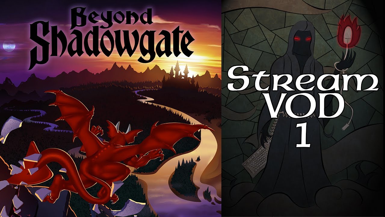 Stream Play - Beyond Shadowgate - 03 Almost There (Part 1 of 3)