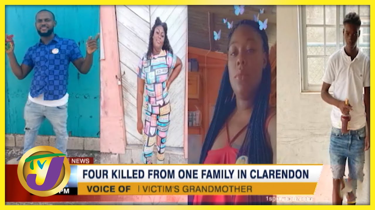 4 Killed from one Family in Clarendon Jamaica TVJ News YouTube