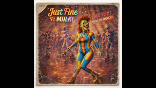 Louis Marr  Just Fine Ft Miilki midnight Mix