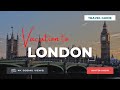 London, United Kingdom | Vacation Travel Guide | Best Place to Visit | 4K