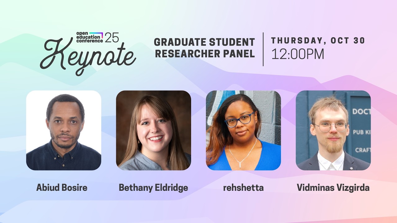 Thumbnail for OpenEd25 Keynote: Graduate Student Panel