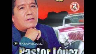 Video thumbnail of "Pastor Lopez - No se puede"