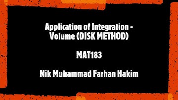MAT183 - Application of Integration - Volume (Disk Method)