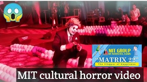 MIT 😨cultural 😱horror video 2022/ metrix 2k22 😱😧MIT group Ujjain mit Ujjain cultural program
