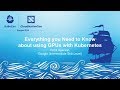 Everything you Need to Know about using GPUs with Kubernetes - Rohit Agarwal, Google