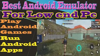 Best Fast Android Emulator For Low specs Pc - 2GB Ram No Graphics Card
