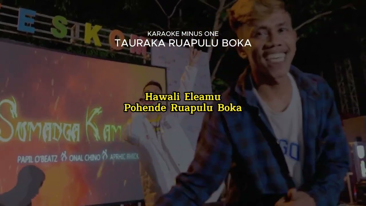 Karaoke Minus One “ TAURAKA RUAPULU BOKA”