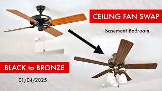 Ceiling Fan Swap: Black to Bronze (Basement Bedroom) | 01/04/2025