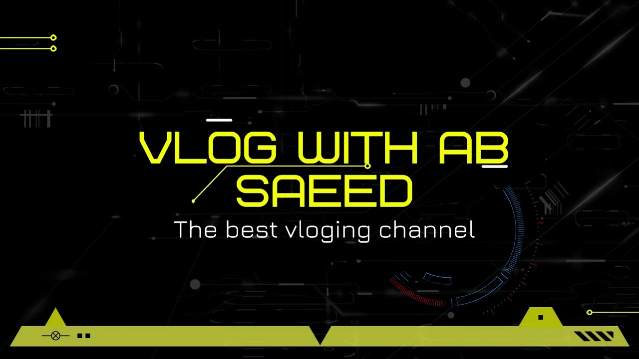 vlog with ab saeed intro