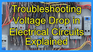 Troubleshooting Voltage Drop in Electrical Circuits Explained