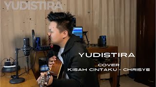 YUDISTIRA - KISAH CINTAKU (COVER)
