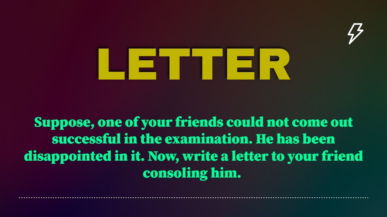 Now, write a letter to your friend consoling him || @solverarif #letter ...
