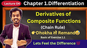 Lecture 04.Differentiation | Derivatives of Composite Functions| Chain Rule | Class 12th MH Board |