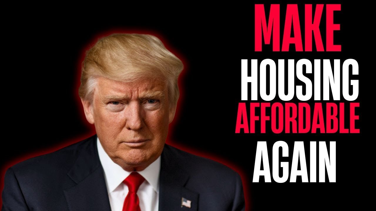 The TRUTH About Trump's Effect on Housing In 2025 - YouTube