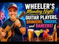 Wheeler's Monday Night Guitar Players, Drinkers, Dancers, and Singers!