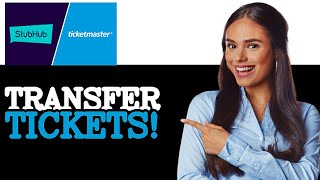 How To Transfer Tickets From Ticketmaster To Stubhub (2025)