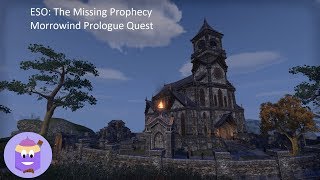 ESO: The Missing Prophecy - Morrowind Prologue Quest
