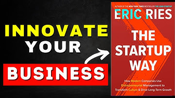 The Startup Way Book Summary (Innovate & Succeed in 5 Minutes)