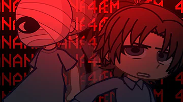 4ÆM x NANANA || FW || FNaF 4 || GL2