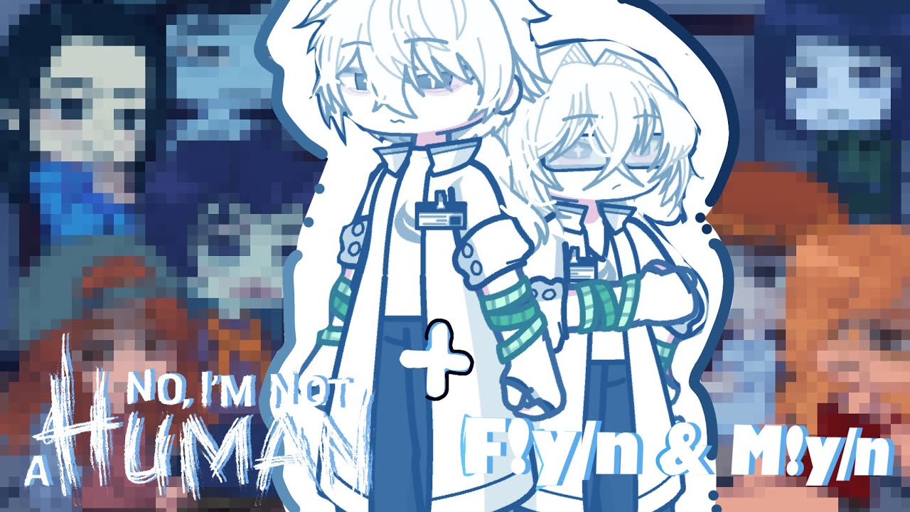 No, I am not human reacts to F!y/n & M!y/n, Stopped Apocalypse Au ✦||Made By kuramonn||