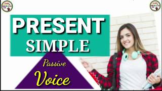 Present Simple Tense Passive Voice  ( فعل مضارع مجہول)