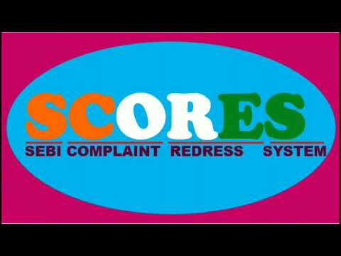 Scores- How to file a complaint in SEBI?/SEBI-Grievance Redressal Mechanism