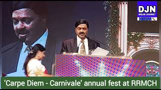 'Carpe Diem - Carnivale' annual fest at  RRMCH