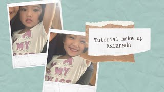 TANTRI ARDA - TUTORIAL MAKE UP KARANADA