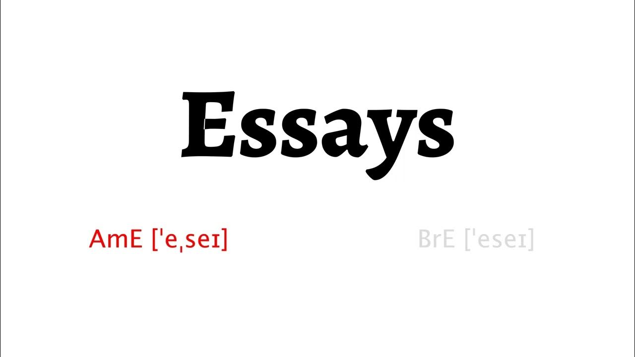 how to pronounce essays