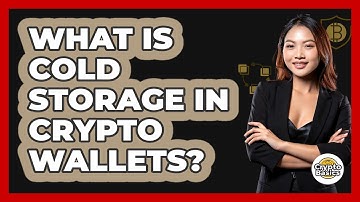 What Is Cold Storage In Crypto Wallets? - CryptoBasics360.com
