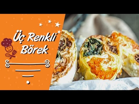 Üç Renkli Börek Tarifi