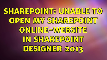 Sharepoint: Unable to open my Sharepoint online-website in Sharepoint designer 2013