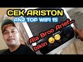 #Ariston               Cek Water Heater Ariston AN2 TOP WIFI 15 Liter Sebelum di Kirim ala Bro arief