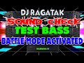 New  dj ragatak sound check battle remix 2024 