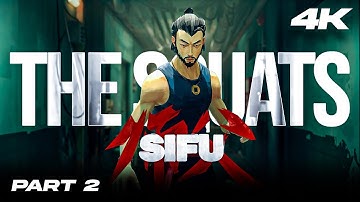 SIFU Gameplay – The Squats Part 2 | 4K 60FPS ULTRA Settings | Kung Fu Action Masterpiece