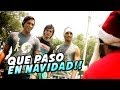 QUE PASO EN NAVIDAD con JOHANN y KEVO!!