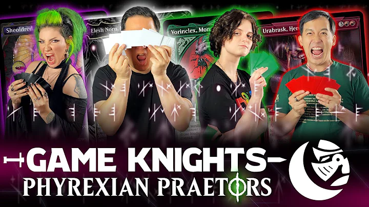 Hail Phyrexia! l Game Knights #59 l Magic: The Gat...