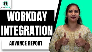 Workday Integration Creating a Advance Report | Workday Integration | Workday Training | UppTalk