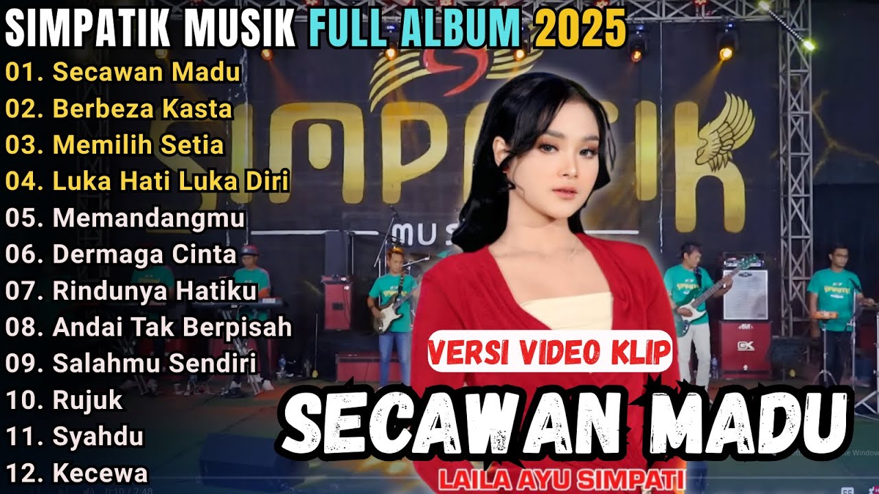 SECAWAN MADU - BERBEZA KASTA -  MEMILIH SETIA - LAILA AYU , SIMPATIK MUSIK FULL ABUM TERBARU 2025
