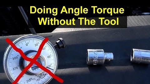 How to angle degree torque cheat without a special tool, usually used on torque to yield bolts  VOTD