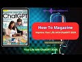 [Podcast]: How To Magazine-Improve Your Life with ChatGPT 2024