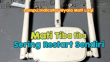 Sering Terjadi Router Wifi Mati Tiba tiba atau Restart Sendiri || Lampu Indikator Nyala Mati lagi