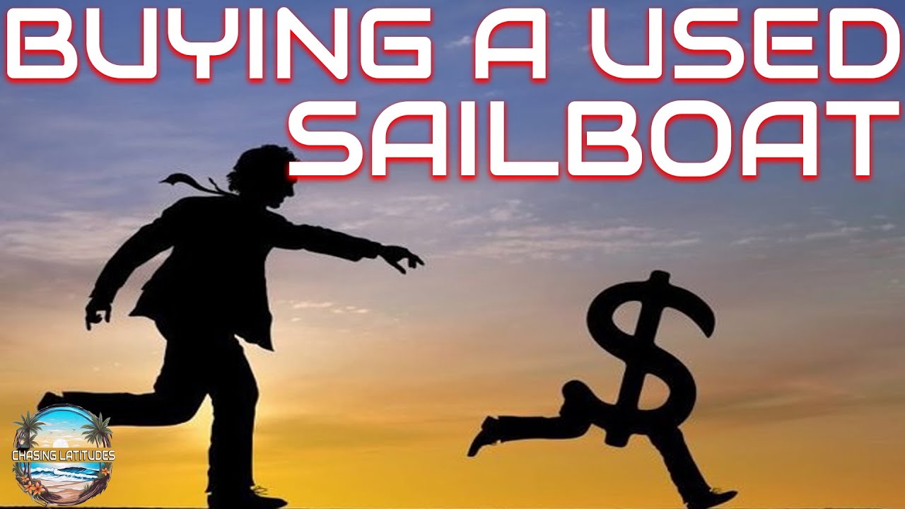 Buying a used sailboat, should you get a sailboat buying consultant