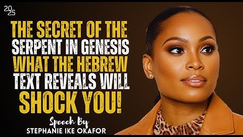 The Secret of the Serpent in Genesis: What the Hebrew Text Reveals Will Shock You! | Stephane Ike