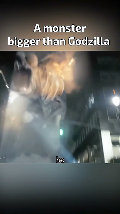Cloverfield monster bigger than Godzilla?