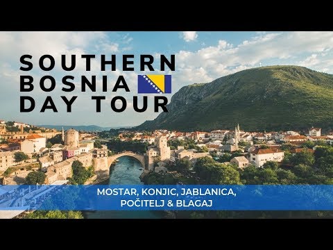 South Bosnia: Tour of Mostar, Konjic, Jablanica, Počitelj & Blagaj | Bosnia Travel Guide