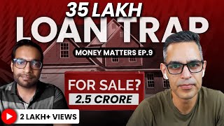 How to GET OUT OF a Rs. 35L LOAN TRAP?! | Money Matters Ep. 9 | Ankur Warikoo Hindi by warikoo 141,063 views 10 days ago 40 minutes